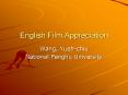 English Film Appreciation PowerPoint PPT Presentation
