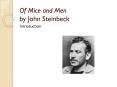 Of Mice and Men by John Steinbeck PowerPoint PPT Presentation