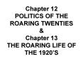 Chapter%2012%20POLITICS%20OF%20THE%20ROARING%20TWENTIES%20 PowerPoint PPT Presentation