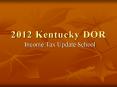 2012 Kentucky DOR PowerPoint PPT Presentation
