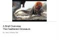 A Brief Overview: The Feathered Dinosaurs PowerPoint PPT Presentation