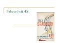 Fahrenheit 451 PowerPoint PPT Presentation