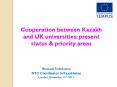 Cooperation between Kazakh and UK universities: present status PowerPoint PPT Presentation