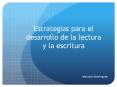 Estrategias para el desarrollo de la lectura y la escritura PowerPoint PPT Presentation