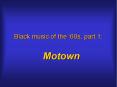 Black music of the  PowerPoint PPT Presentation