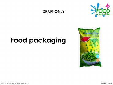 Food packaging