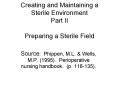 Creating and Maintaining a Sterile Environment Part II Preparing a Sterile Field PowerPoint PPT Presentation
