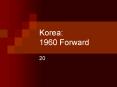 Korea: 1960 Forward PowerPoint PPT Presentation
