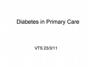 Diabetes in Primary Care