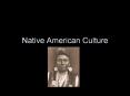 Native American Culture PowerPoint PPT Presentation