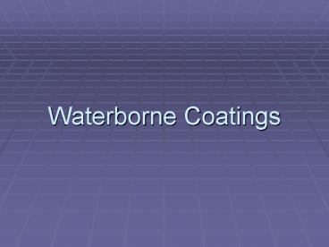 Waterborne Coatings