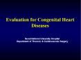 Evaluation for Congenital Heart Diseases PowerPoint PPT Presentation