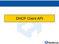 DHCP Client API PowerPoint PPT Presentation
