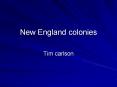 New England colonies PowerPoint PPT Presentation