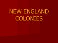 NEW ENGLAND COLONIES PowerPoint PPT Presentation