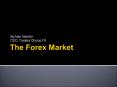 The Forex Market PowerPoint PPT Presentation