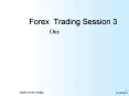 Forex Trading Session 3 PowerPoint PPT Presentation