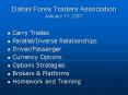 Dallas Forex Traders Association January 13, 2007 PowerPoint PPT Presentation