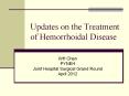 Updates on the Treatment of Hemorrhoidal Disease PowerPoint PPT Presentation