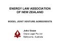 ENERGY LAW ASSOCIATION OF NEW ZEALAND  MODEL JOINT VENTURE AGREEMENTS PowerPoint PPT Presentation
