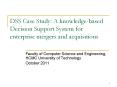 DSS Case Study: A knowledge-based Decision Support System for enterprise mergers and acquisitions PowerPoint PPT Presentation