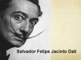 Salvador Felipe Jacinto Dali PowerPoint PPT Presentation