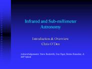 Infrared and Sub-millimeter Astronomy