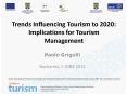 Trends Influencing Tourism to 2020: Implications for Tourism Management PowerPoint PPT Presentation