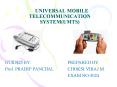 UNIVERSAL MOBILE TELECOMMUNICATION SYSTEM(UMTS) PowerPoint PPT Presentation