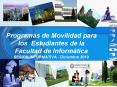 Programas de Movilidad para los Estudiantes de la Facultad de Inform PowerPoint PPT Presentation
