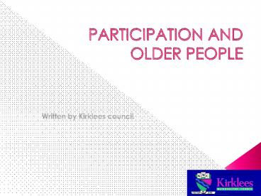 PARTICIPATION AND OLDER PEOPLE