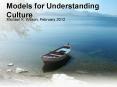 Models for Understanding Culture PowerPoint PPT Presentation