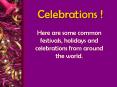 Celebrations ! PowerPoint PPT Presentation