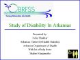 Study of Disability In Arkansas PowerPoint PPT Presentation