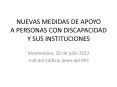 NUEVAS MEDIDAS DE APOYO A PERSONAS CON DISCAPACIDAD Y SUS INSTITUCIONES PowerPoint PPT Presentation