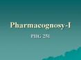 Pharmacognosy-I PowerPoint PPT Presentation