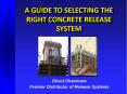 A GUIDE TO SELECTING THE RIGHT CONCRETE RELEASE SYSTEM PowerPoint PPT Presentation