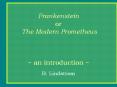 Frankenstein or The Modern Prometheus  ~ an introduction ~ PowerPoint PPT Presentation