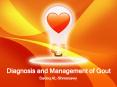 Diagnosis and Management of Gout PowerPoint PPT Presentation
