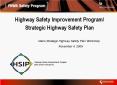 Highway Safety Improvement Program/ Strategic Highway Safety Plan PowerPoint PPT Presentation