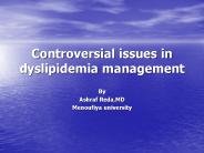 Controversial issues in dyslipidemia management