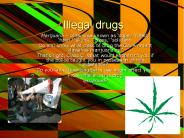 Illegal drugs