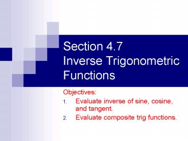 Section 4.7 Inverse Trigonometric Functions