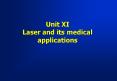 Unit XI Laser and its medical applications PowerPoint PPT Presentation