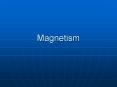 Magnetism PowerPoint PPT Presentation