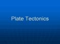 Plate Tectonics PowerPoint PPT Presentation