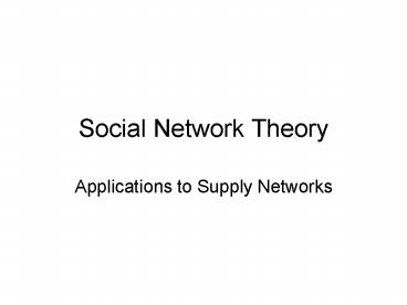 Social Network Theory