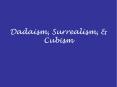 Dadaism, Surrealism, PowerPoint PPT Presentation