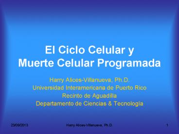 El Ciclo Celular y Muerte Celular Programada