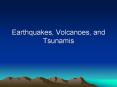 Earthquakes, Volcanoes, and Tsunamis PowerPoint PPT Presentation